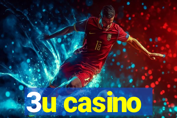 3u casino